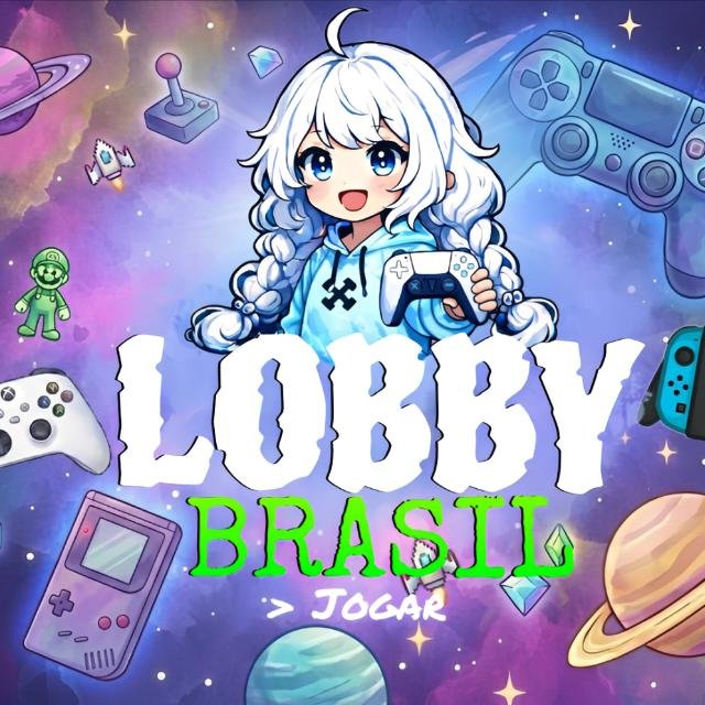 LOBBY BRASIL 🎮 🇧🇷 - COMUNIDADE GAMER